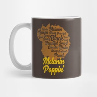 Melanin Poppin' | Cool Black Queen T-Shirt for Black History Month Mug